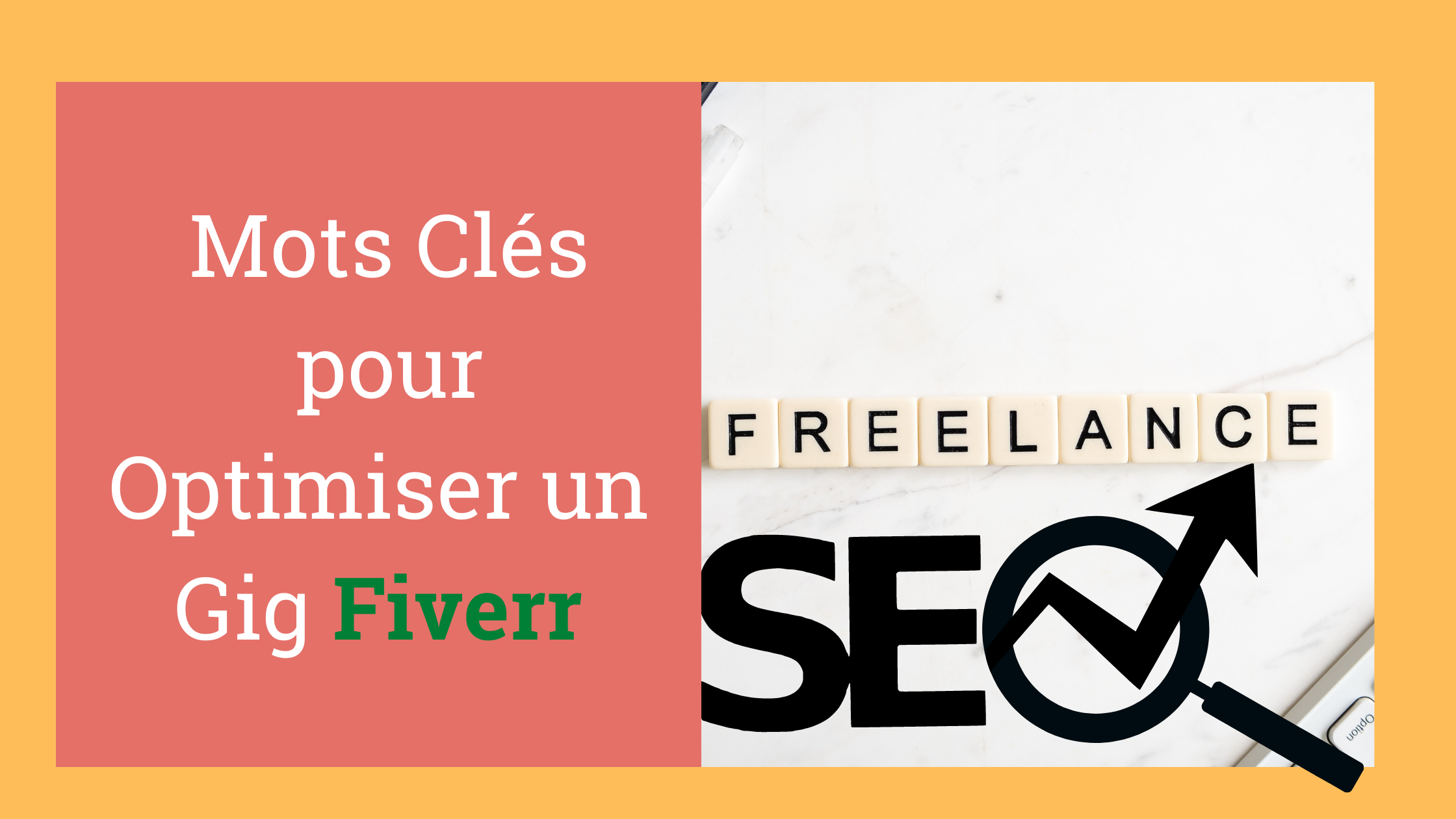 Mots Clés pour Optimiser un Gig Fiverr