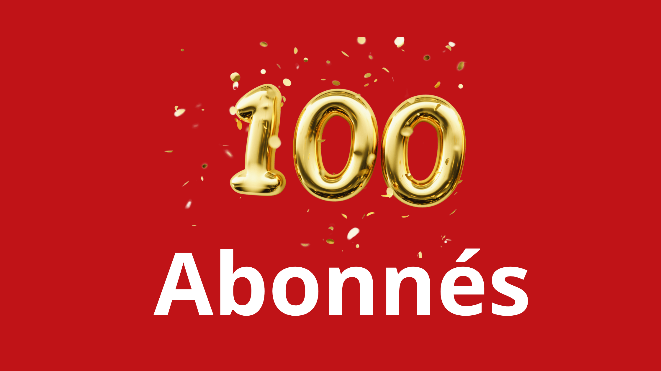 comment avoir 100 abonnés YouTube